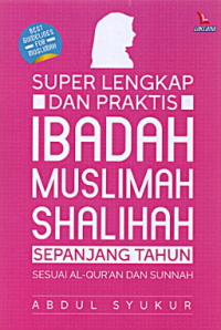 Super Lengkap Dan Praktis Ibadah Muslimah Shalihah Sepanjang Tahun